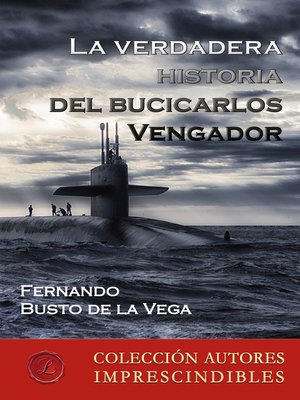 cover image of La verdadera historia del bucicarlos Vengador